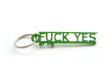 Fuck Yes or No key chain