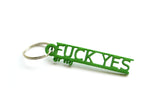 Fuck Yes or No key chain